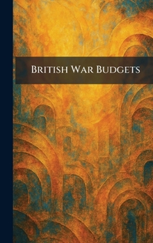 Hardcover British War Budgets Book