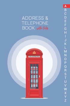 Paperback Address & Telephone Book with tabs: Personalized Address Book "6x9" 140 Pages, 312 Spaces for Name, Address, Phone Numbers, Email and Website Book