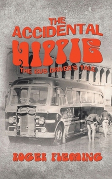 Hardcover The Accidental Hippie Book