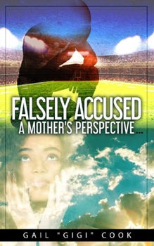 Paperback Falsely Accused: A Mother's Perspective Book