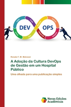 A Adoção da Cultura DevOps de Gestão em um Hospital Público