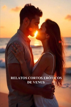 Paperback Relatos Cortos Eróticos de Venus [Spanish] Book