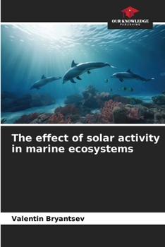 Paperback The effect of solar activity in marine ecosystems Book