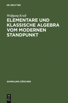 Hardcover Elementare und klassische Algebra vom modernen Standpunkt [German] Book