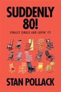 Paperback Suddenly 80!: Finally Single and Lovin' It! Book