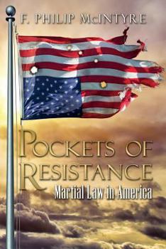 Paperback Pockets of Resistance: Martial Law in America Book