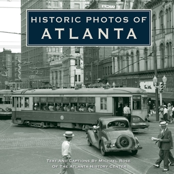 Historic Photos of Atlanta (Historic Photos.) (Historic Photos.)