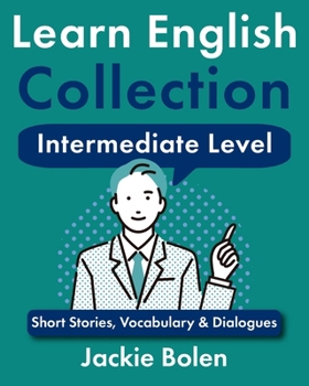 Paperback Learn English Collection-Intermediate Level: Short Stories, Vocabulary & Dialogues Book