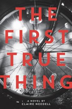 Hardcover The First True Thing Book