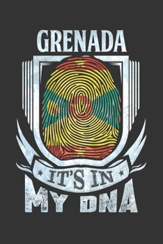 Grenada It's In My DNA: Grenadan Thumbprint Flag Diary Planner Notebook Journal 6x9 Personalized Customized Gift For Patriotic Grenadan With there Heritage And Roots From Grenada