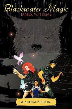 Paperback Blackwater Magic: Guardians Book 1 Book