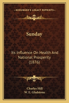 Paperback Sunday: Its Influence On Health And National Prosperity (1876) Book
