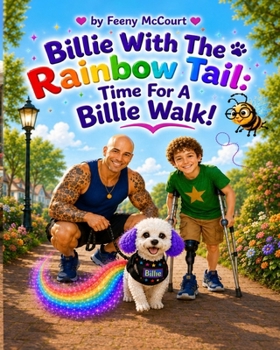 Paperback Billie With The Rainbow Tail: Time For a Billie Walk. Book