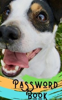 Password book: Jack Russel Book/Jack Russel Gift: A Journal/Notebook to help remember Usernames and Passwords: Password Keeper, Vault, Notebook or Directory