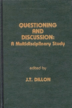 Hardcover Questioning and Discussion: A Multidisciplinary Study Book