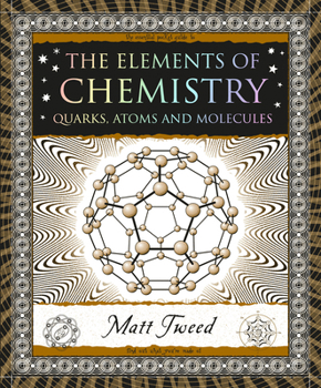 Paperback The Elements of Chemistry: Quarks, Atoms and Molecules Book