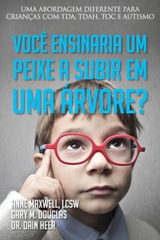 Paperback Você ensinaria um peixe a subir em uma árvore? (Portuguese) [Portuguese] Book