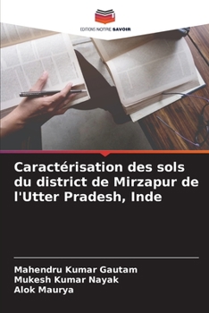 Caract�risation des sols du district de Mirzapur de l'Utter Pradesh, Inde