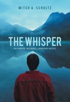 The Whisper: An Andre Michael Lansing Novel