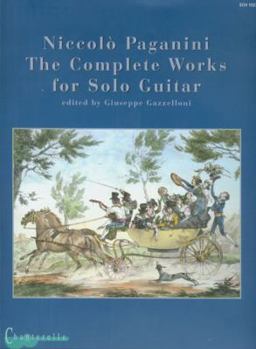 Paperback Niccolo Paganini: The Complete Works for Guitar Solo Book