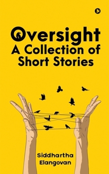 Oversight : A Collection of Short Stories