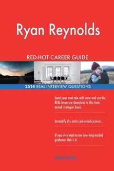 Paperback Ryan Reynolds RED-HOT Career Guide; 2514 REAL Interview Questions Book