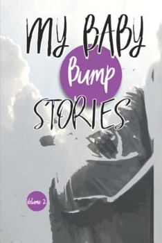 Paperback My Baby Bump Stories: Volume 2 Book