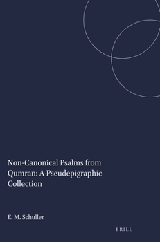 Paperback Non-Canonical Psalms from Qumran: A Pseudepigraphic Collection Book