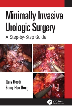 Paperback Minimally Invasive Urologic Surgery: A Step-by-Step Guide Book