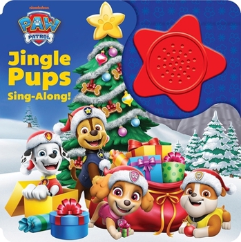 Board book Nickelodeon Paw Patrol: Jingle Pups Sing-Along! Sound Book [With Battery] Book