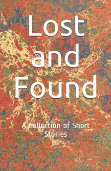 Paperback Lost and Found: A Collection of Short Stories Book