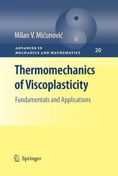 Paperback Thermomechanics of Viscoplasticity: Fundamentals and Applications Book