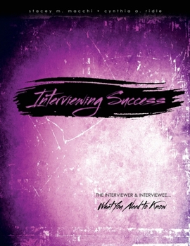 Paperback Interviewing Success: The Interviewer and Interviewee...What You Need to Know Book