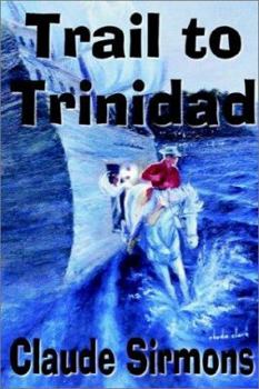 Paperback Trail to Trinidad Book