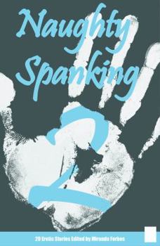 Naughty Spanking Stories - Book #2 of the Naughty Spanking