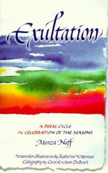 Hardcover Exultation: A Poem Cycle in Celebration of the Seasons Book