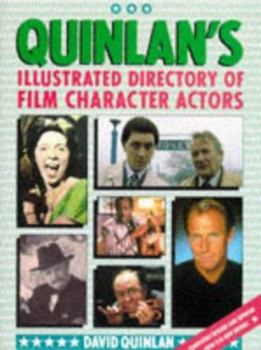 Hardcover Quinlan's Illustrated Directory of Film Character Actors: New Edition Book