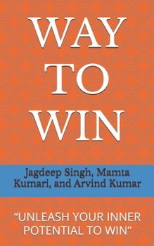 Paperback Way to Win: "Unlease Your Inner Potential to Win" Book