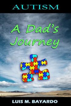 Paperback Autism: A Dad's Journey Book