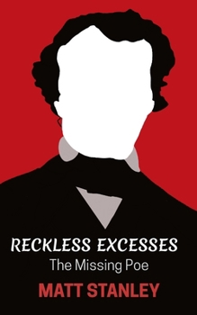 Paperback Reckless Excesses: The Missing Poe Book