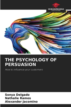 Paperback The Psychology of Persuasion Book