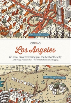 Paperback Citix60: Los Angeles: 60 Creatives Show You the Best of the City Book