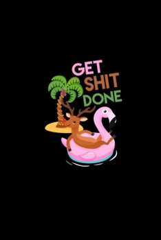 Get Shit Done sloth and Flamingo: Blank Lined Notebook Journal for Work, School, Office | 6x9 110 page