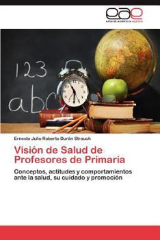 Paperback Vision de Salud de Profesores de Primaria [Spanish] Book