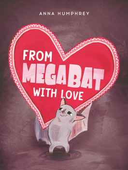 Paperback From Megabat with Love Book
