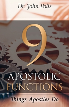 Paperback 9 Apostolic Functions: Things Apostles Do Book