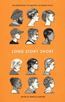 Paperback Long Story Short: An Anthology of (Mostly) Ten-Minute Plays Book