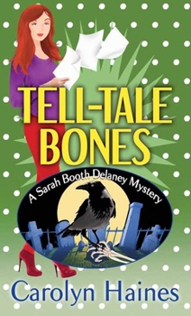 Library Binding Tell-Tale Bones: A Sarah Booth Delaney Mystery [Large Print] Book