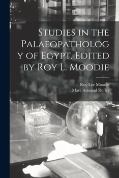 Paperback Studies in the Palaeopathology of Egypt. Edited by Roy L. Moodie Book