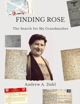 Finding Rose: The Search For My Grandmother